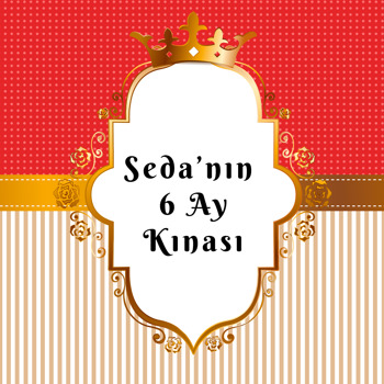 Gold Çerçeveli Yazılı 6 Ay Kınası Temalı Doğum Günü   Kare Parti Afiş