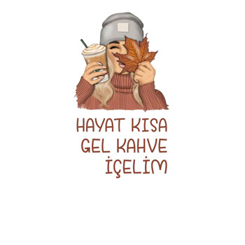 Hayat Kısa Gel Kahve İçelim Temalı Hediyelik Kart