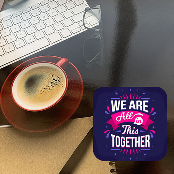We are All Temalı Yazılı Bardak Altlığı